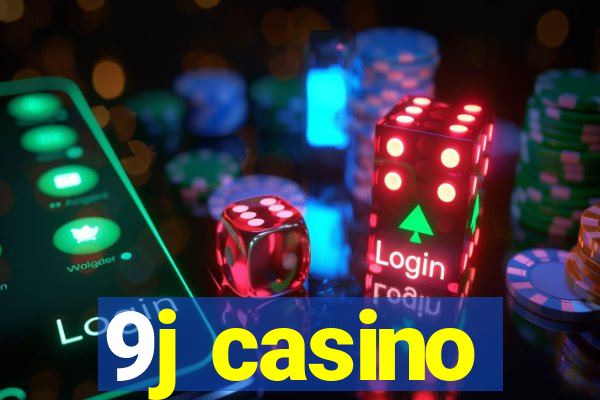 9j casino